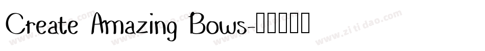 Create Amazing Bows字体转换